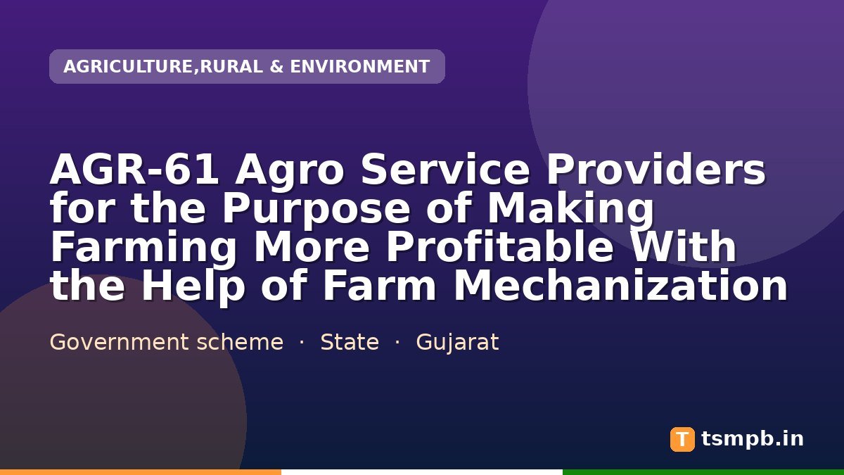 AGR-61 Agro Service Providers for the Purpose of Making Farming More Profitable With the Help of Farm Mechanization