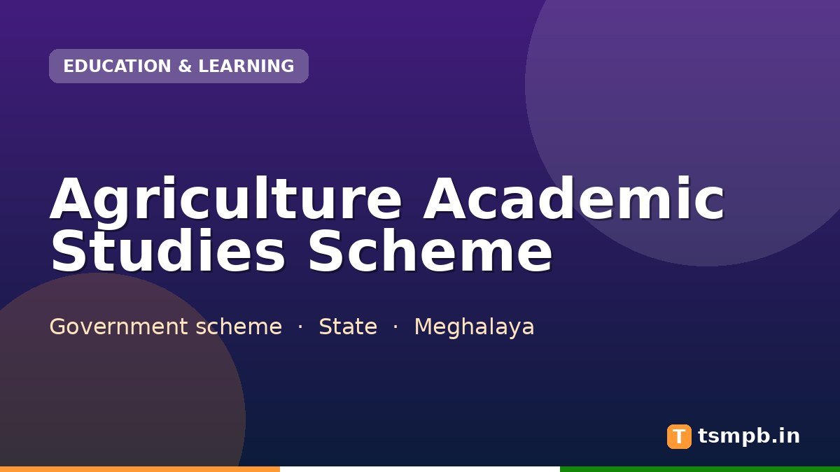 Agriculture Academic Studies Scheme