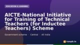 AICTE-National Initiative for Training of Technical Teachers (for Inductee Teachers) Scheme