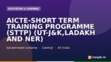 AICTE-SHORT TERM TRAINING PROGRAMME (STTP) (UT-J&K,LADAKH AND NER)