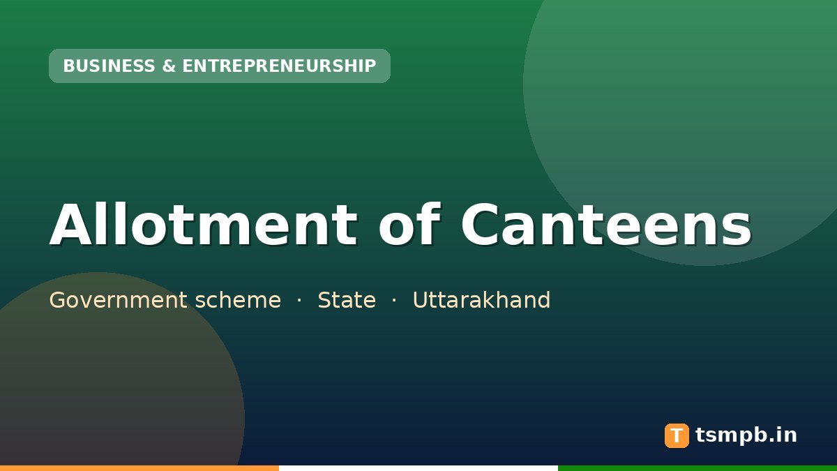 Allotment of Canteens