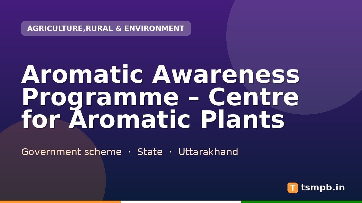 Aromatic Awareness Programme – Centre for Aromatic Plants