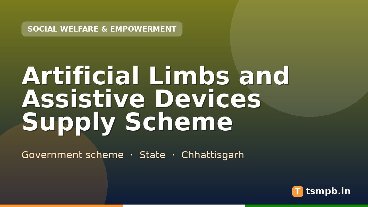 Artificial Limbs and Assistive Devices Supply Scheme