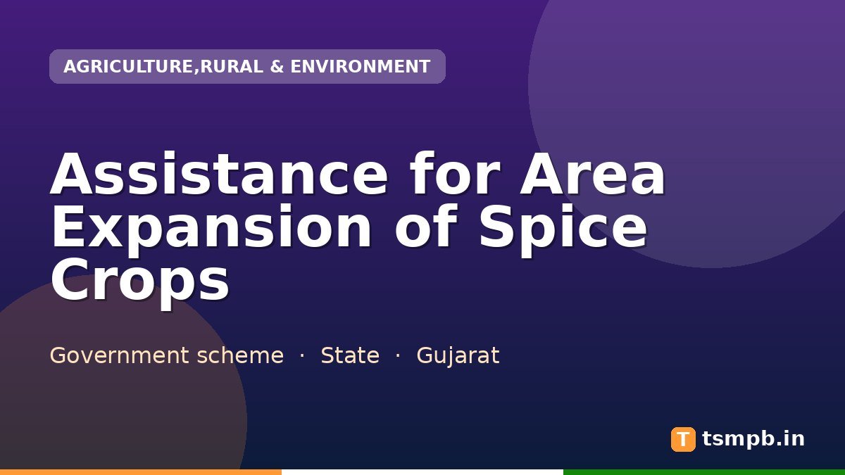 Assistance for Area Expansion of Spice Crops