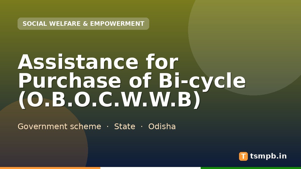 Assistance for Purchase of Bi-cycle (O.B.O.C.W.W.B)