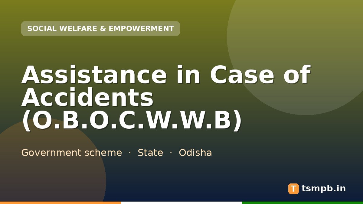 Assistance in Case of Accidents (O.B.O.C.W.W.B)