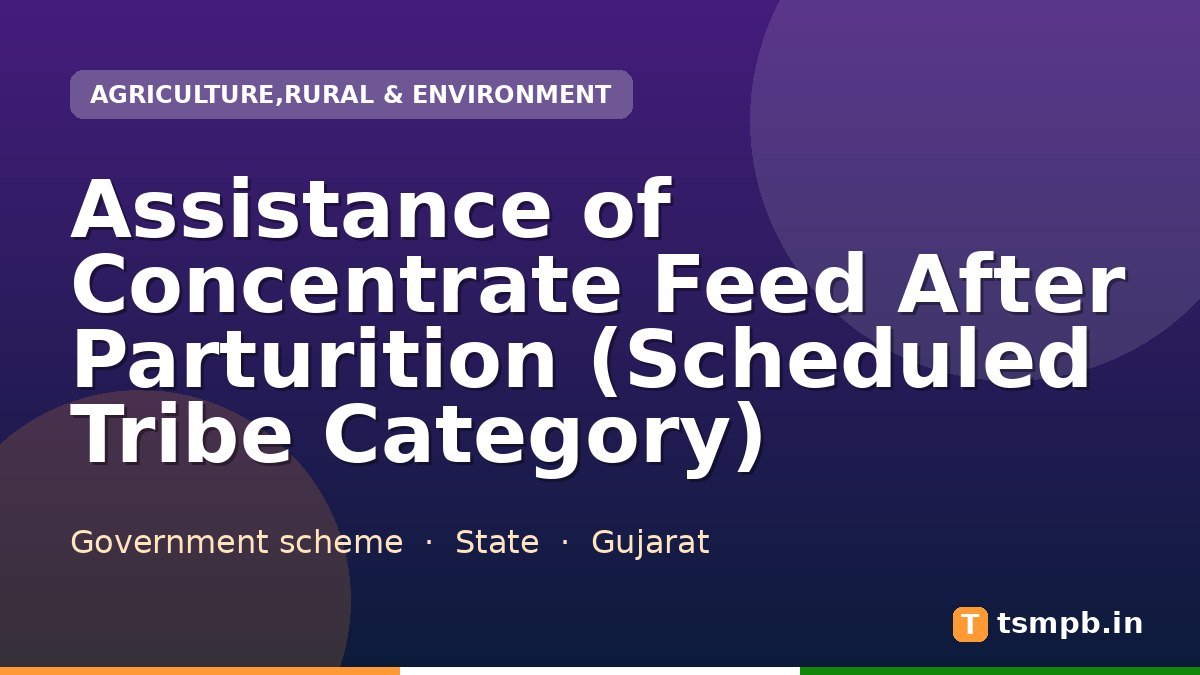 Assistance of Concentrate Feed After Parturition (Scheduled Tribe Category)