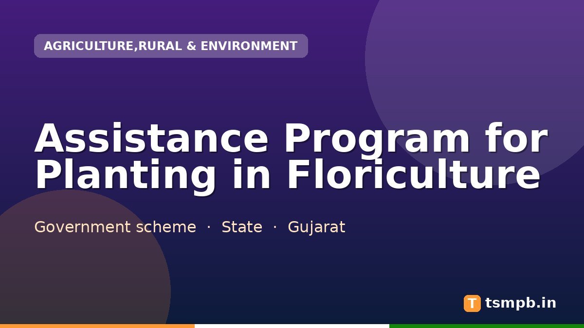 Assistance Program for Planting in Floriculture