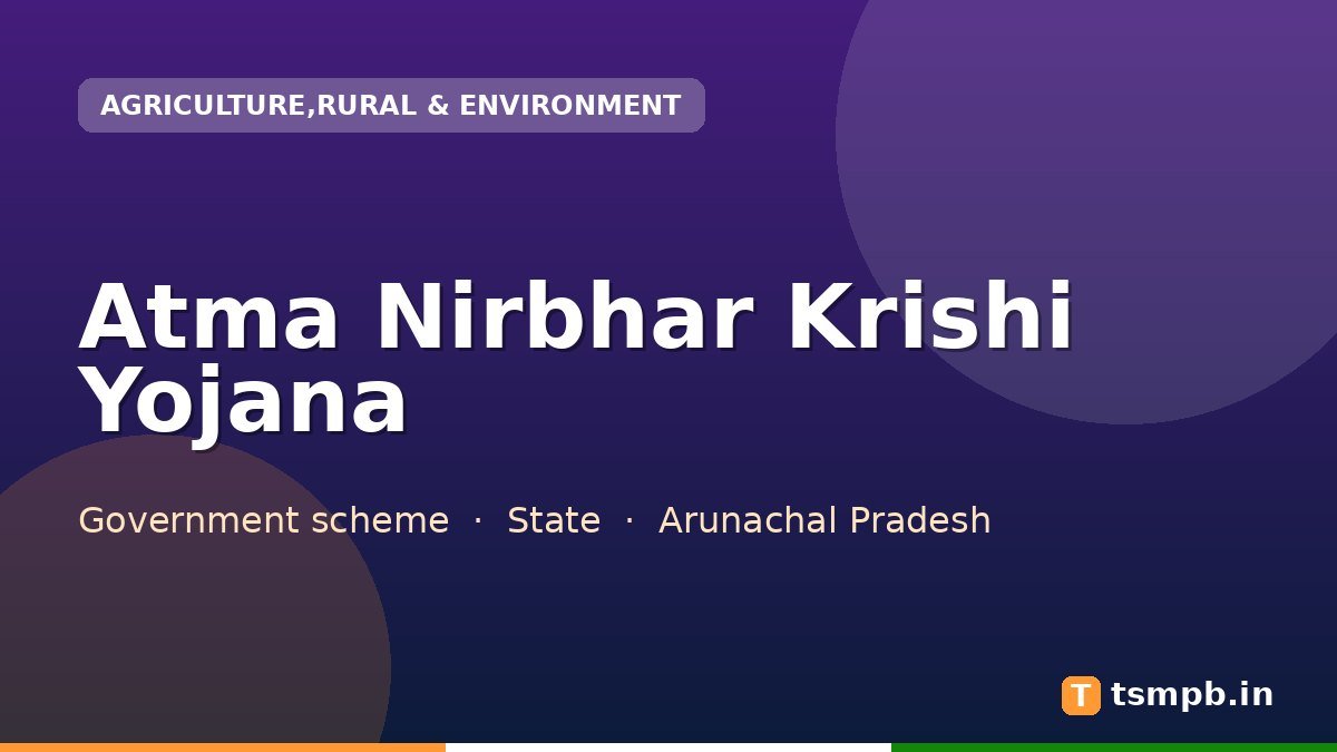 Atma Nirbhar Krishi Yojana