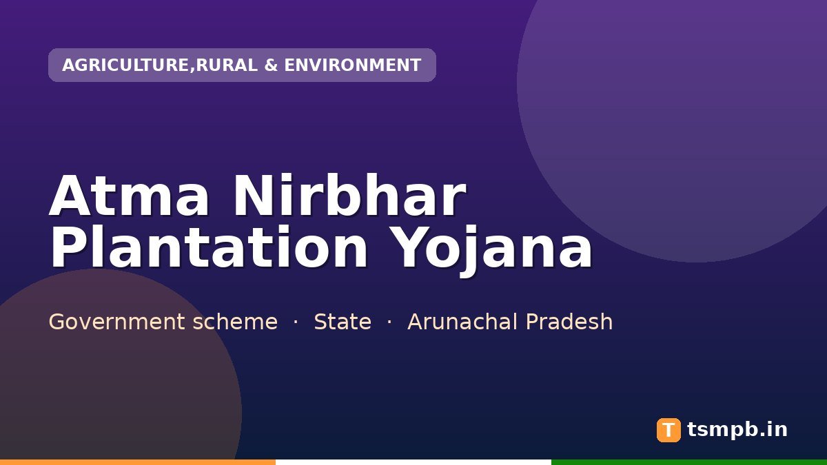 Atma Nirbhar Plantation Yojana
