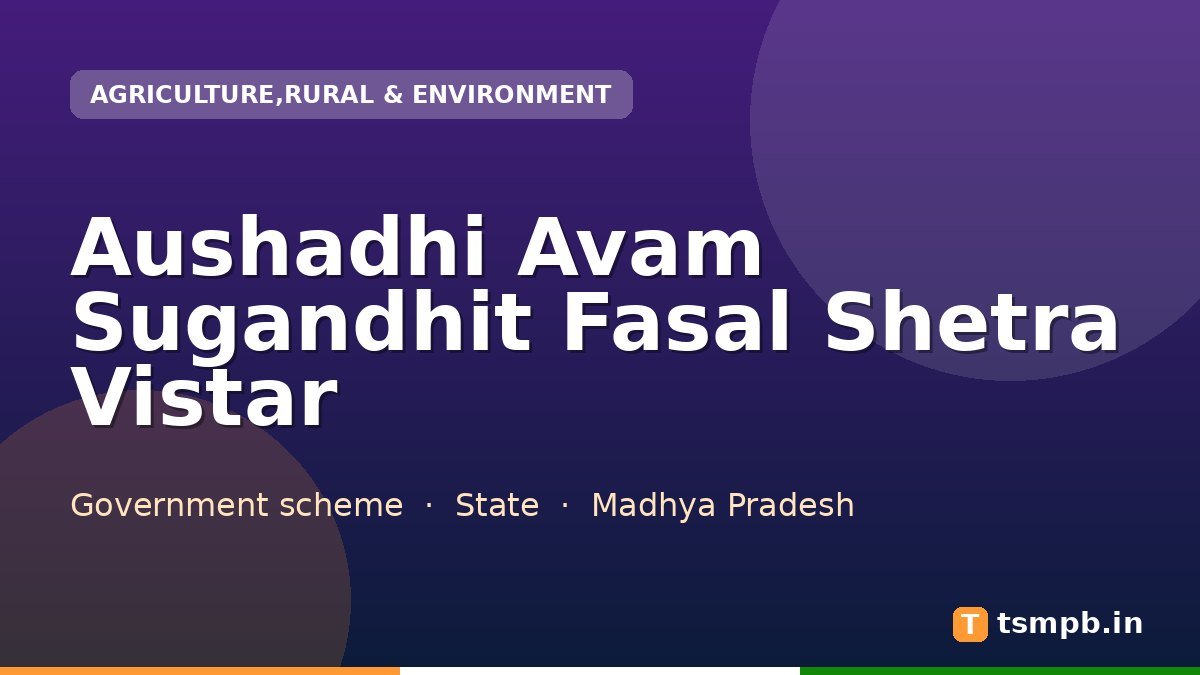 Aushadhi Avam Sugandhit Fasal Shetra Vistar