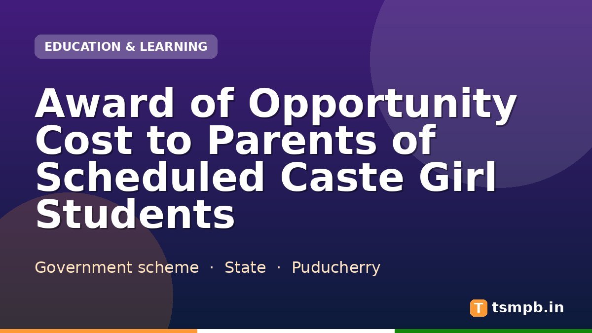 Award of Opportunity Cost to Parents of Scheduled Caste Girl Students