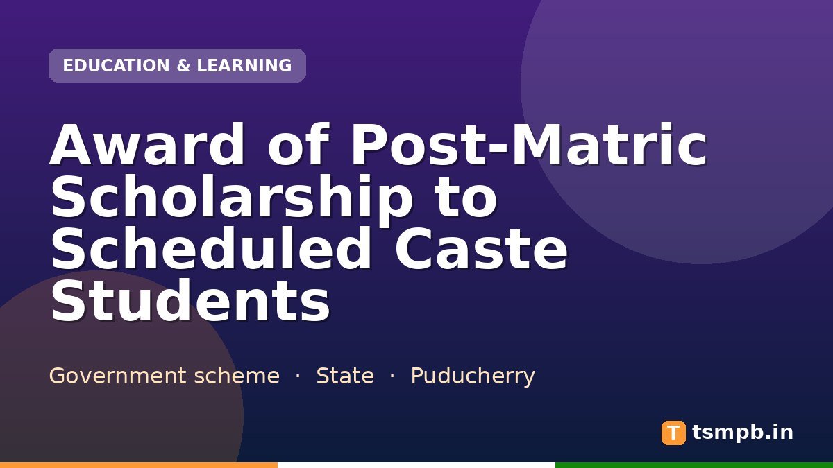 Award of Post-Matric Scholarship to Scheduled Caste Students