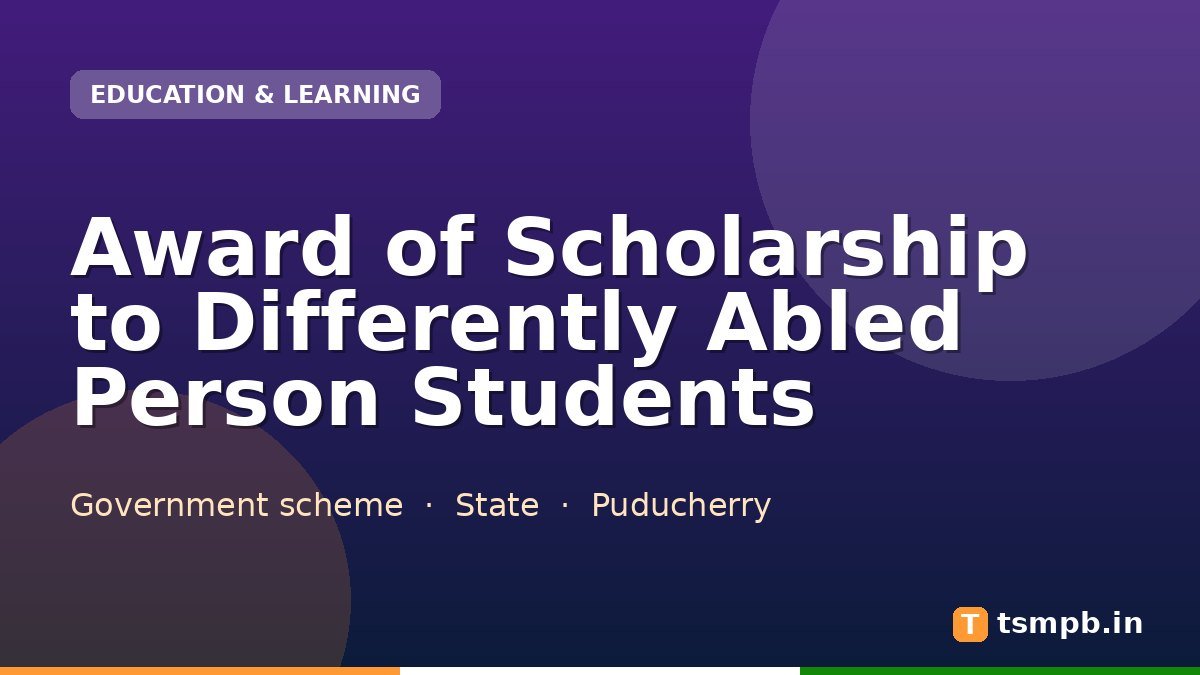 Award of Scholarship to Differently Abled Person Students