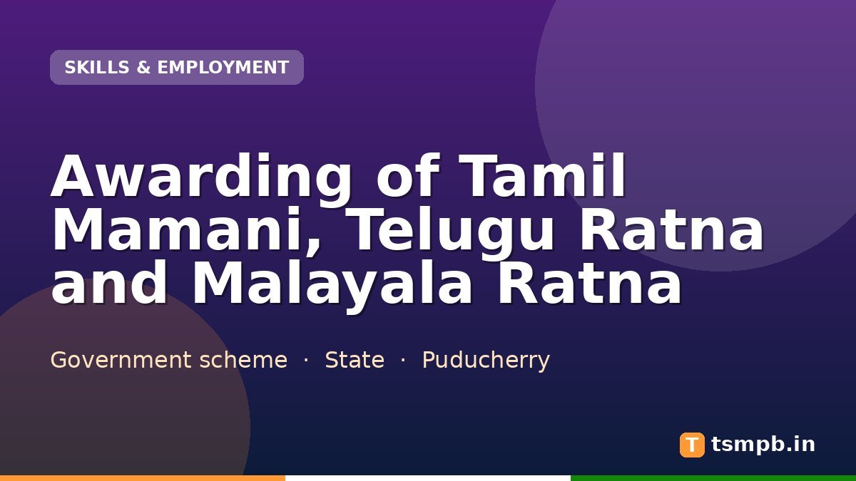 Awarding of Tamil Mamani, Telugu Ratna and Malayala Ratna