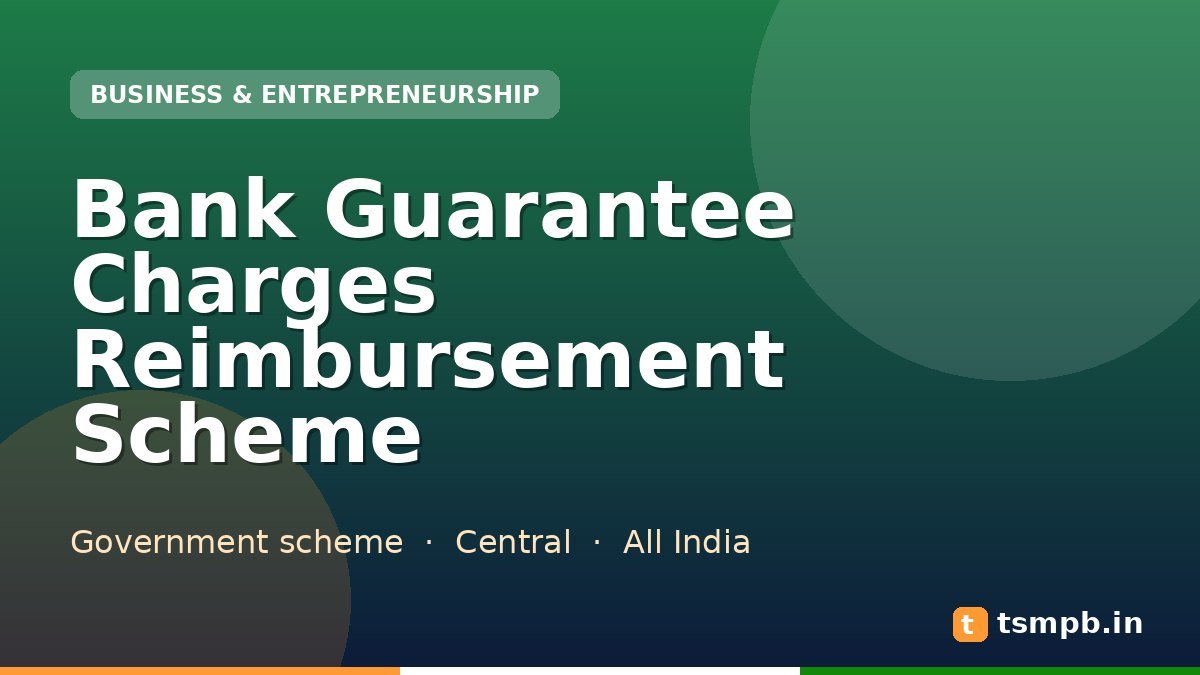 Bank Guarantee Charges Reimbursement Scheme
