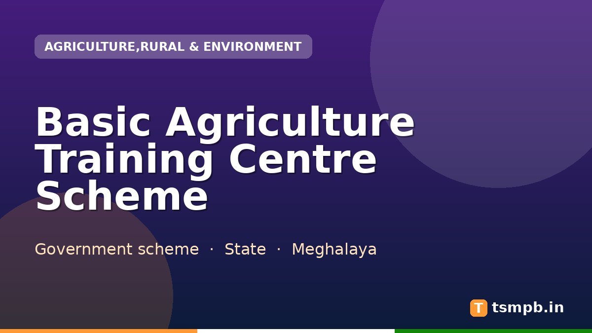 Basic Agriculture Training Centre Scheme