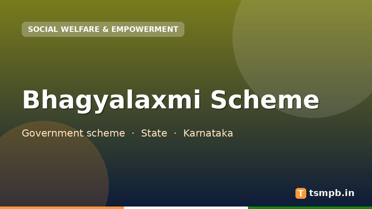 Bhagyalaxmi Scheme