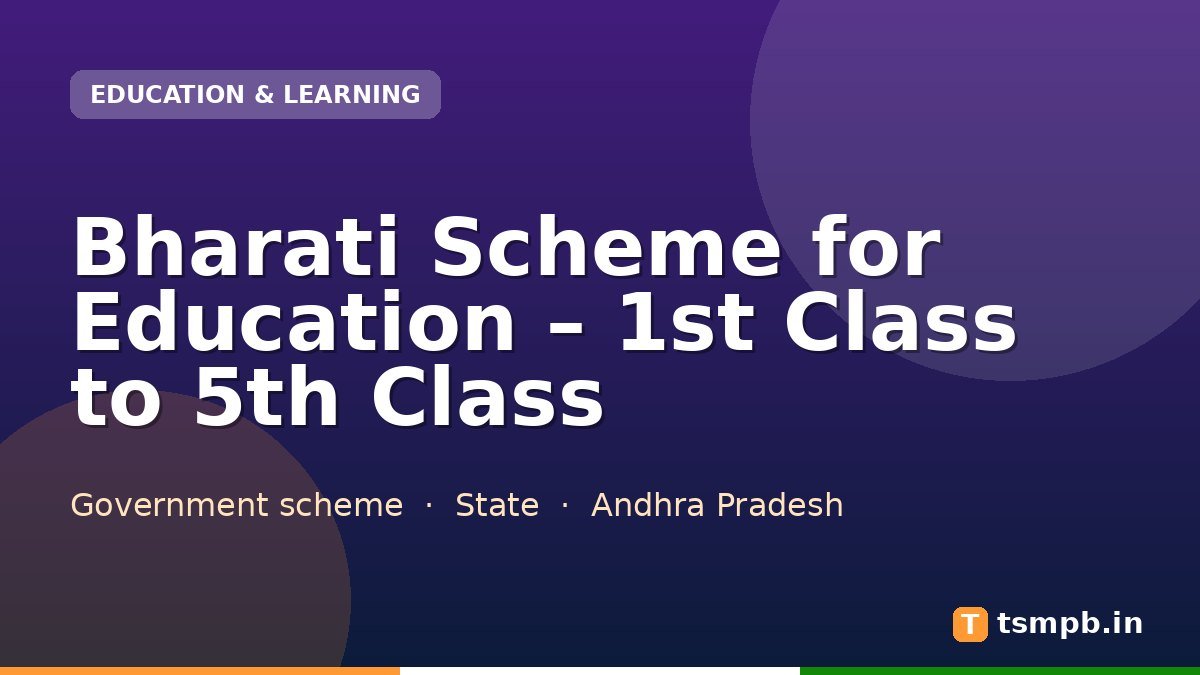 Bharati Scheme for Education – 1st Class to 5th Class