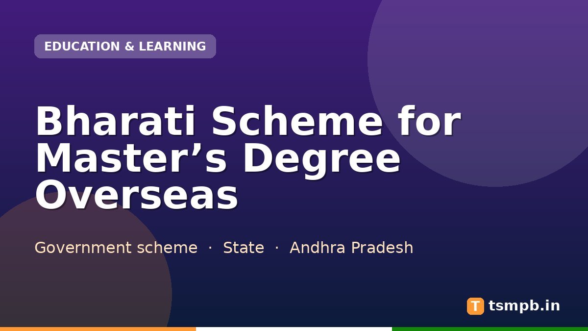 Bharati Scheme for Master’s Degree Overseas
