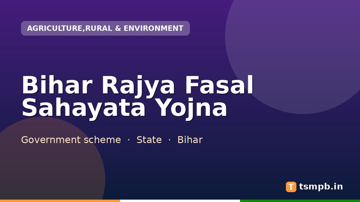 Bihar Rajya Fasal Sahayata Yojna