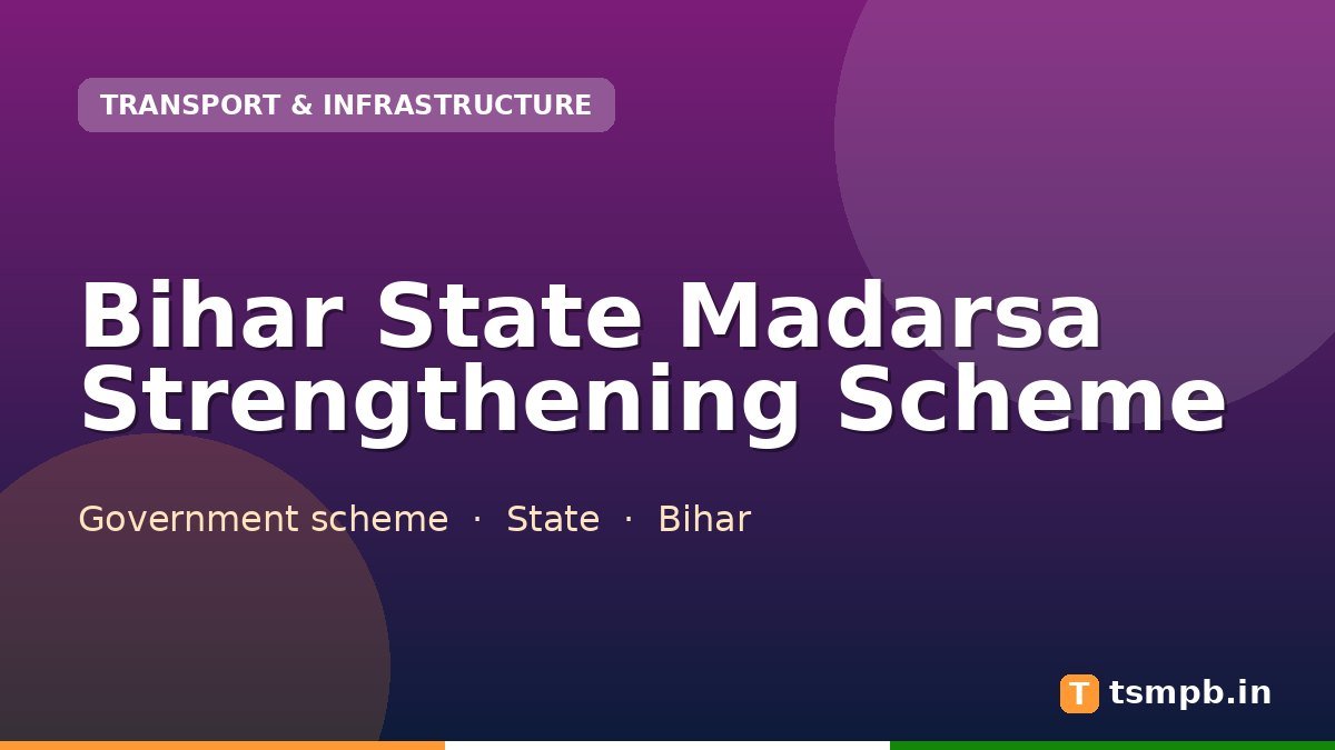 Bihar State Madarsa Strengthening Scheme