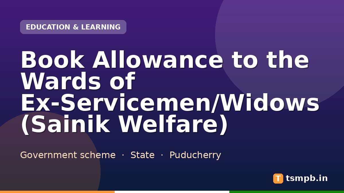 Book Allowance to the Wards of Ex-Servicemen/Widows (Sainik Welfare)