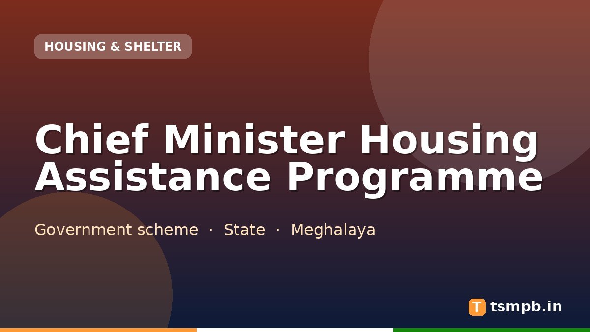 Chief Minister Housing Assistance Programme