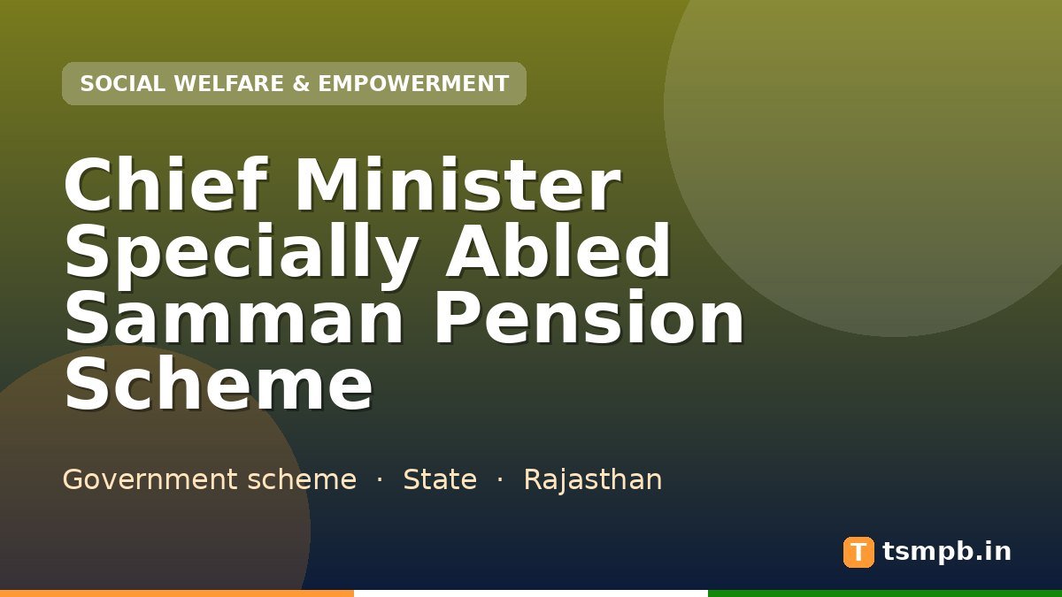 Chief Minister Specially Abled Samman Pension Scheme