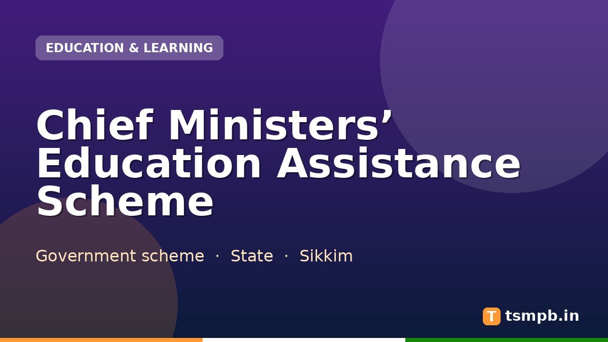 Chief Ministers’ Education Assistance Scheme