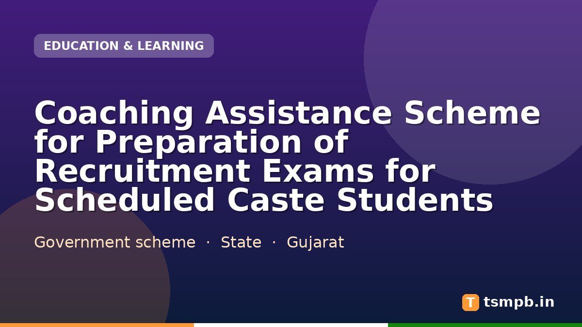 Coaching Assistance Scheme for Preparation of Recruitment Exams for Scheduled Caste Students