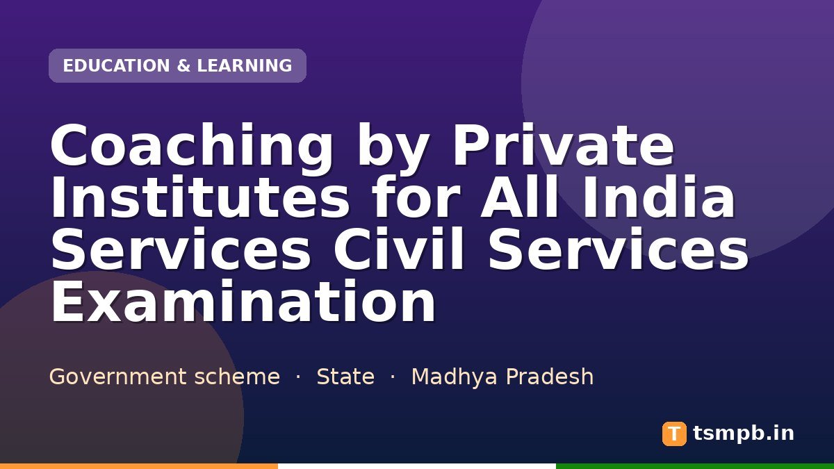 Coaching by Private Institutes for All India Services Civil Services Examination