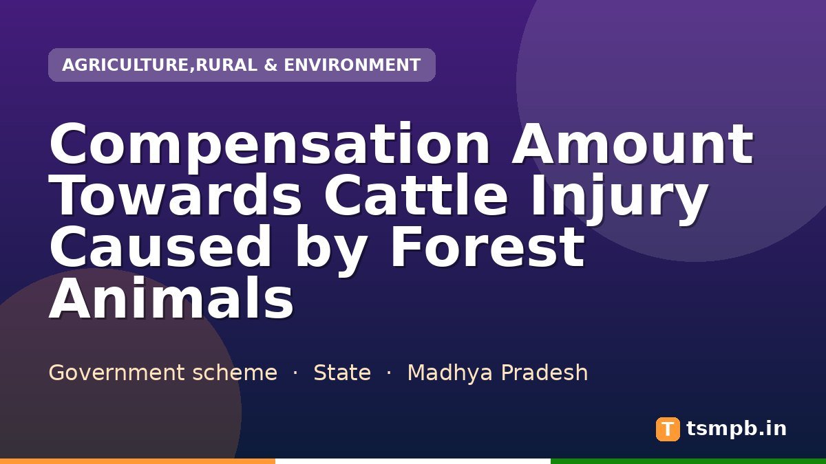 Compensation Amount Towards Cattle Injury Caused by Forest Animals