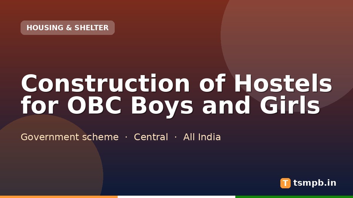 Construction of Hostels for OBC Boys and Girls