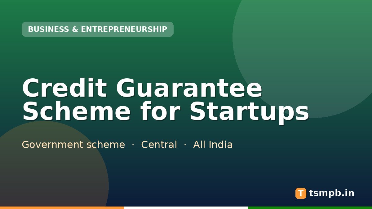 Credit Guarantee Scheme for Startups