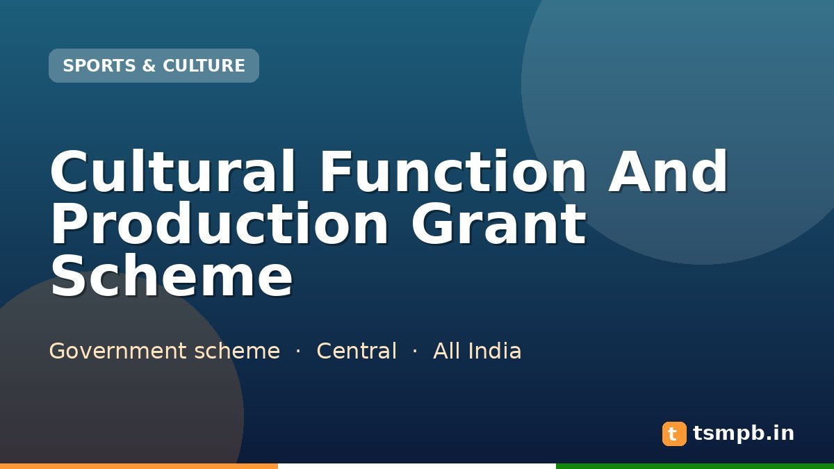 Cultural Function And Production Grant Scheme