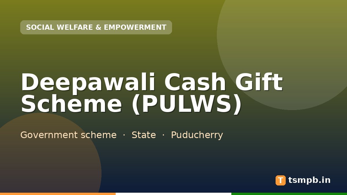 Deepawali Cash Gift Scheme (PULWS)