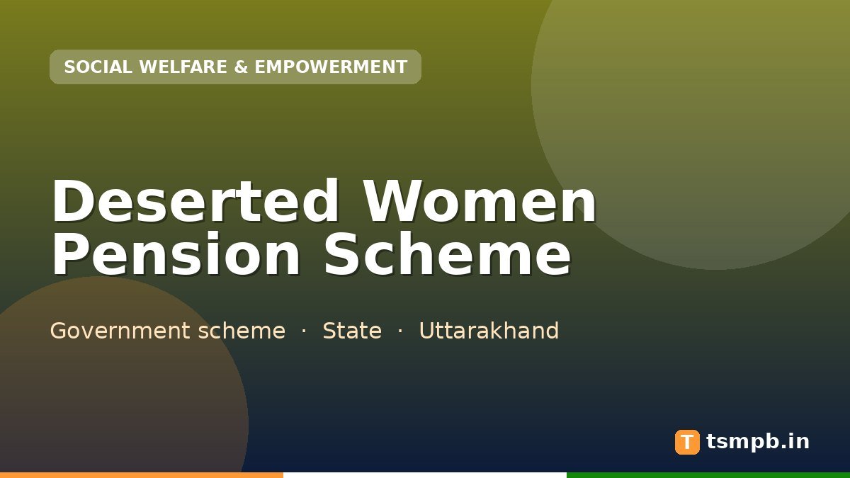 Deserted Women Pension Scheme