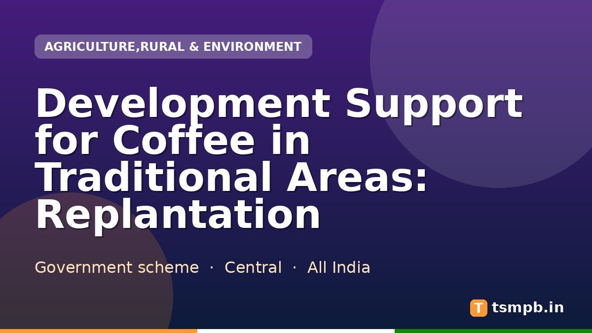 Development Support for Coffee in Traditional Areas: Replantation