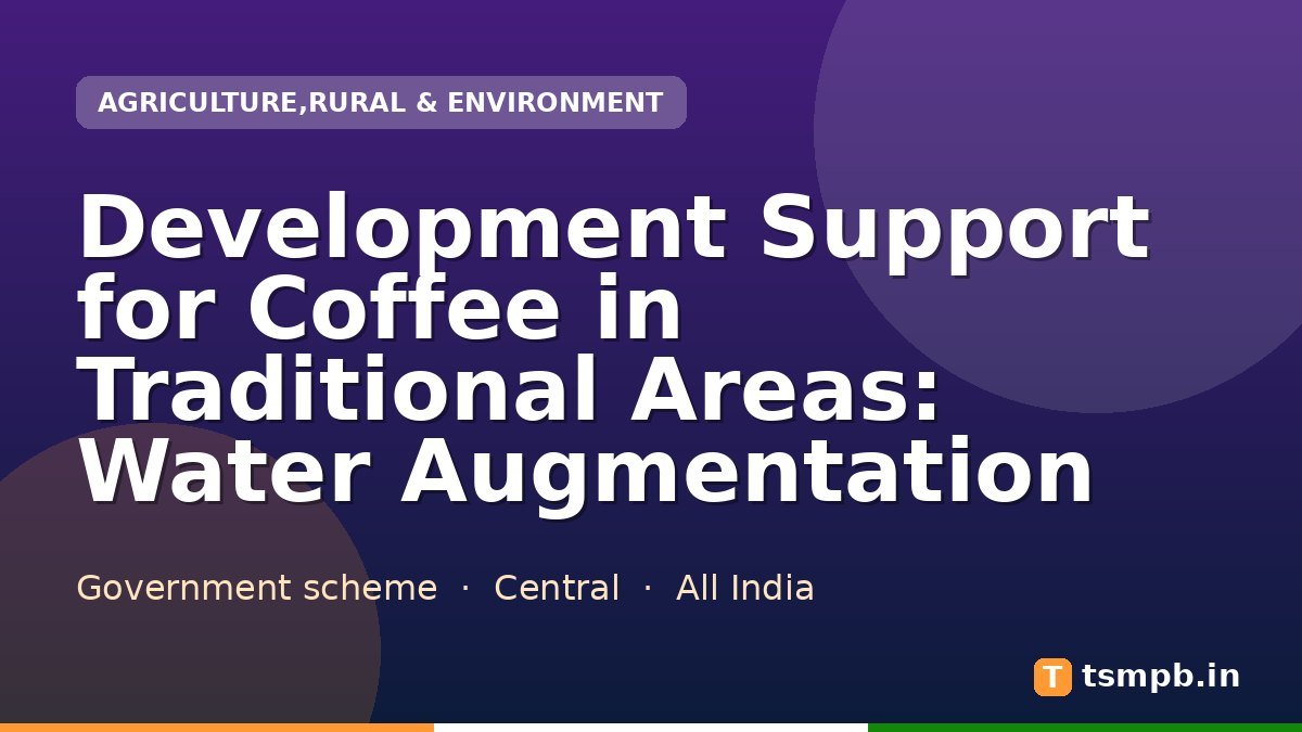 Development Support for Coffee in Traditional Areas: Water Augmentation
