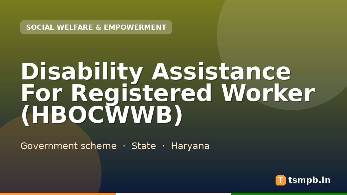 Disability Assistance For Registered Worker (HBOCWWB)