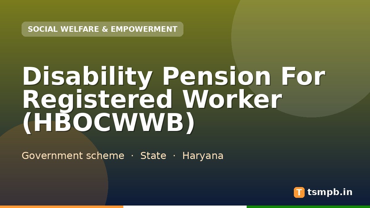 Disability Pension For Registered Worker (HBOCWWB)