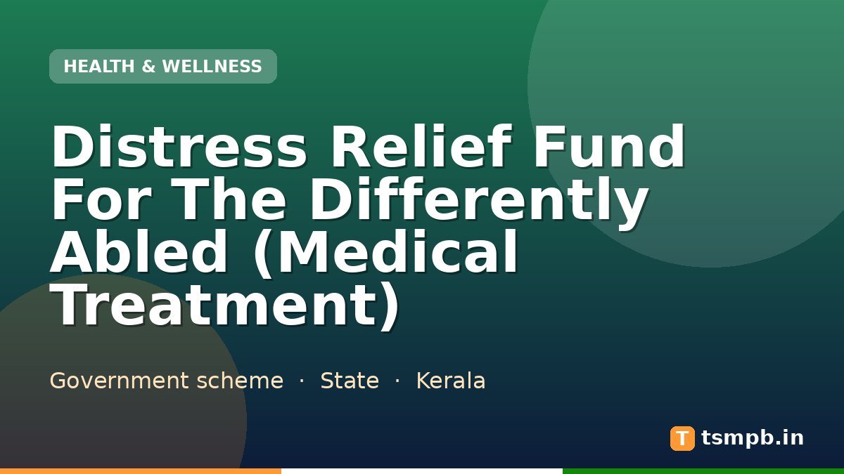 Distress Relief Fund For The Differently Abled (Medical Treatment)