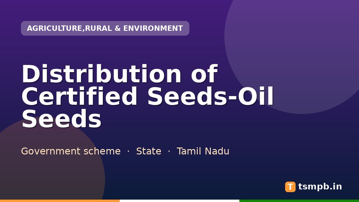 Distribution of Certified Seeds-Oil Seeds