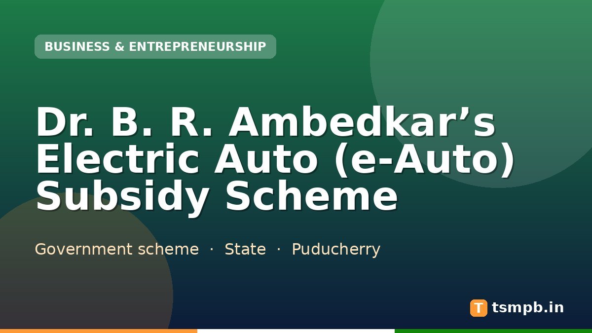 Dr. B. R. Ambedkar’s Electric Auto (e-Auto) Subsidy Scheme
