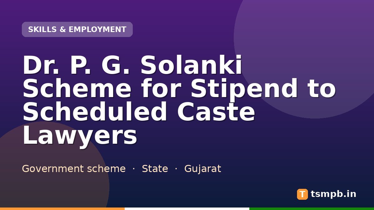 Dr. P. G. Solanki Scheme for Stipend to Scheduled Caste Lawyers