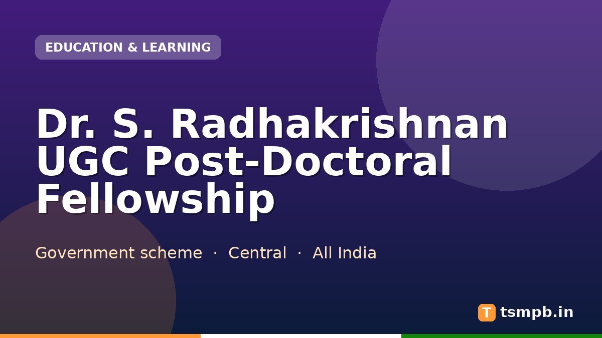 Dr. S. Radhakrishnan UGC Post-Doctoral Fellowship