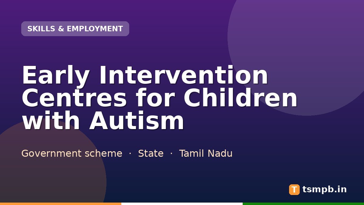 Early Intervention Centres for Children with Autism