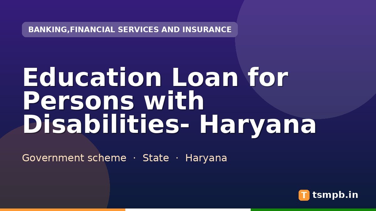 Education Loan for Persons with Disabilities- Haryana