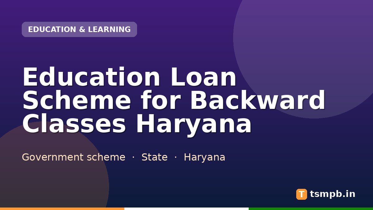 Education Loan Scheme for Backward Classes Haryana
